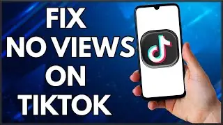 How To Fix No Views On TikTok 2022 | Easy Method