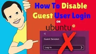 How to disable a guest account login on ubuntu 18.04,17.10, 16.04,12.04, Linux mint.