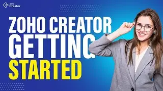 Zoho Creator Tutorial & Getting Started [Full Software Demo]