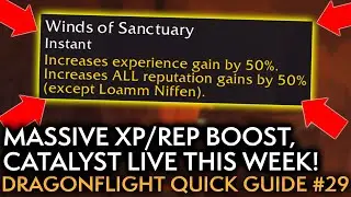 HUGE XP/Rep Bonuses This Week, Catalyst Live! Your Weekly Dragonflight Guide #29