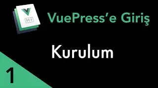 VuePress'e Giriş - Kurulum