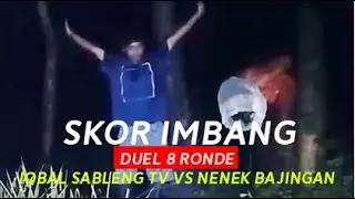 DRAMA DUEL SABLENG TV VS NENEK BAD JINGAN