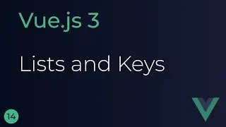 Vue JS 3 Tutorial - 14 - Lists and Keys