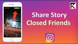 How To Share Your Story To Only Close Friends Instagram