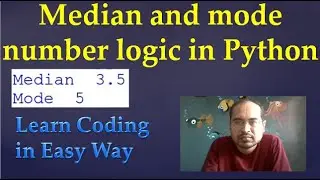 29. Median and mode number logic in Python