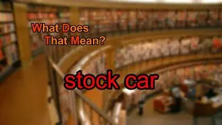 What does stock car mean?