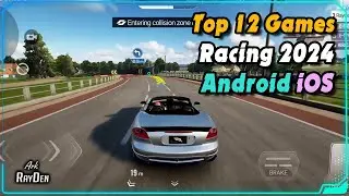 Top 12 Racing Games for Android & iOS 2024