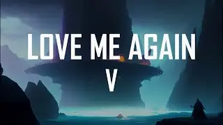 V 'Love Me Again' (Lyrics)