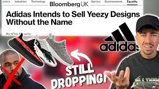 Adidas To Sell Yeezys WITHOUT Kanye West! Yeezy x Gap Orders?? The Aftermath