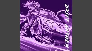 Drift Anthem