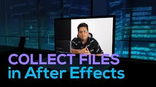 Collect Files in Adobe After Effects | Hindi / Urdu