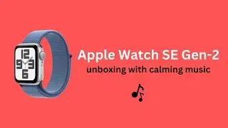 Unboxing Apple Watch SE Gen-2 in 2024 | @Apple  Watch in 2024