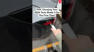 POV: Charging Your 2024 Tesla Model 3 For The First Time! #tesla