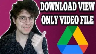 How to Download View Only Video File from Google Drive (2025)