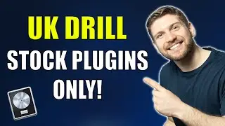 HOW TO MAKE A UK DRILL BEAT IN LOGIC PRO X WITH STOCK PLUGINS! FREE UK DRILL KIT INCLUDED TO HELP!