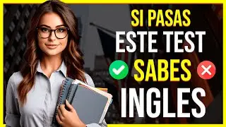 📚 ¡Si PASAS este EXAMEN Sabes INGLÉS! ✅| Pon a Prueba Tu Inglés Con Este Test 📝