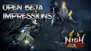 Nioh 2 - Beta Impressions: Was it Good Compared to Alpha?