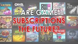 Are Game Subscription Services the Future?