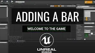 Adding A Bar To Your Heads Up Display In The Unreal Engine