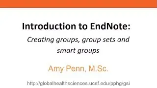 Introduction to EndNote - Creating groups, group sets and smart groups