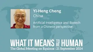 What it means to be human: Yi Heng Cheng at the Global Meeting on Equinox