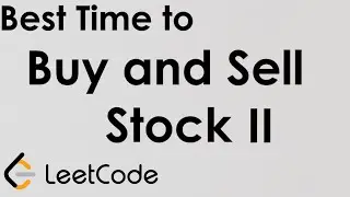 LeetCode - Best Time to Buy and Sell Stock II | Solution Explained | Python