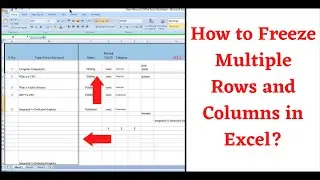 How to Freeze Multiple Rows and Columns in Excel?