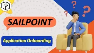 Sailpoint Application Onboarding | Sailpoint Training | Basics Of Sailpoint | Learn Sailpoint