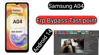 Samsung A04 Frp Bypass Unlock TooL Tast Point