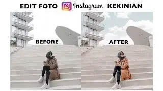 TUTORIAL EDIT FOTO INSTAGRAM KEKINIAN by VICTORIA NURVITA