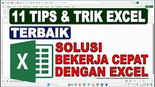 11 Tips dan Trik Excel Terbaik | 11 Best Excel Tips and Tricks