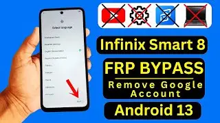 Infinix Smart 8 X6525 Frp Bypass Without PC - Apps Setting Not Working - Google Account Remove 2024