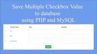 How to Insert Multiple Checkbox Value in PHP MySQL | Insert Other Input Fields According To Checkbox