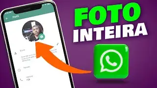 Como Colocar FOTO INTERIA no PERFIL do WHATSAPP Sem Cortar