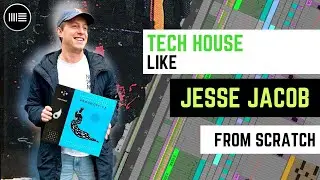 Jesse Jacob Inspired TECH -HOUSE Tutorial (+Ableton Project)
