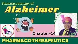 Chapter-14 Pharmacotherapy of Alzheimer Disease - Pharmacotherapeutics for D.Pharm 2nd year LIVE