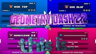 Geometry dash 2.2 вышла dawnload !!!! New levels/FANMADE