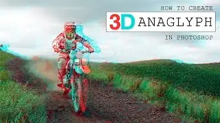 How To Create Anaglyph 3D Effect in Photoshop