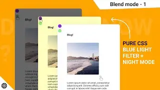 HOW TO USE CSS MIX-BLEND-MODE | BLUE LIGHT FILTER AND NIGHT MODE | PURE CSS EFFECT | HTML