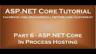 ASP NET Core in process hosting