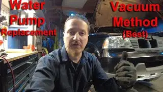 2005 Aviator, Explorer, Mountaineer Water Pump Replacement Vacuum Method