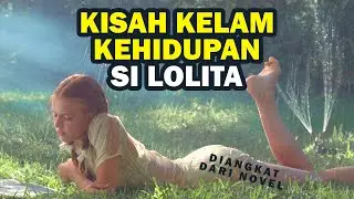 LOLITA SI GADIS AGRESIF | Alur Cerita Film Lolita (1997)