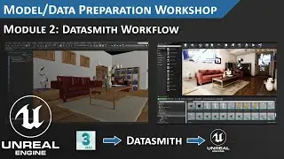 Unreal Engine Datasmith Workflow: Model Preparation Workshop