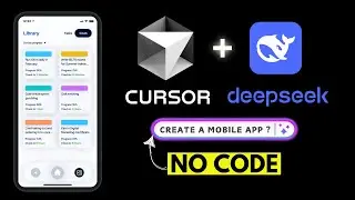 How To Build a Mobile App with Cursor AI & DeepSeek (No Code Needed)