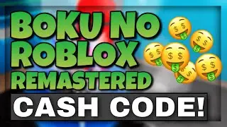 ALL *NEW* (CASH) BOKU NO ROBLOX REMASTERED CODES 2020 MAY