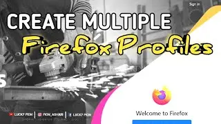 Simple, how to create multiple mozilla firefox profiles