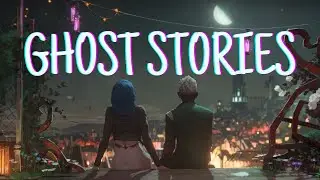 Ghost Stories