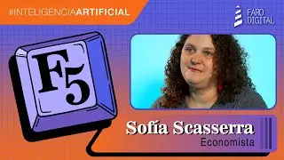 F5 - Episodio 02: Sofía Scasserra, economista.