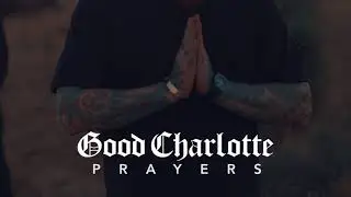 Good Charlotte - Prayers (Official Audio)