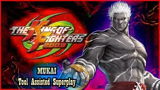 【TAS】THE KING OF FIGHTERS 2003 - MUKAI 🪨